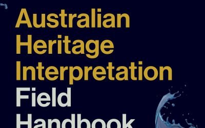 Australian Heritage Interpretation Field Handbook – COMING 2026